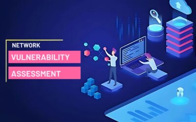 Network Vulnerability Assessments: A Complete Guide