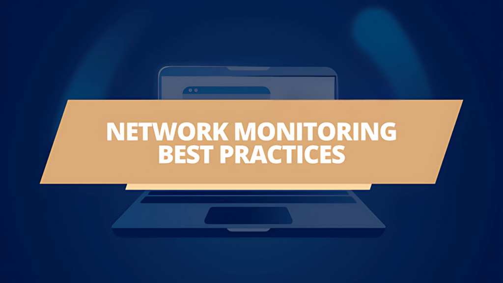 Best Practices for Network Monitoring