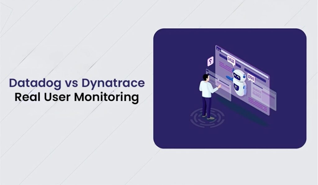 Datadog vs Dynatrace Real User Monitoring