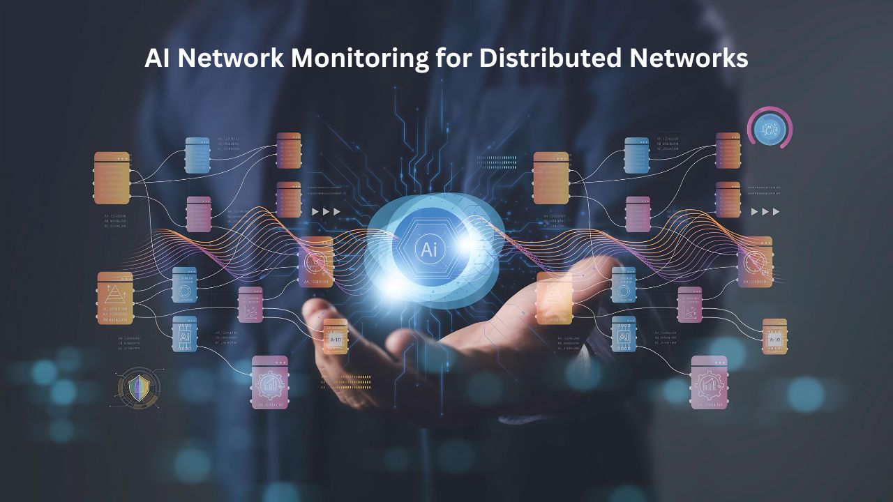 AI Network Monitoring for Distributed Networks