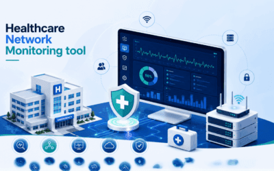 10 Healthcare Network Monitoring Tools Every IT Team Should Know